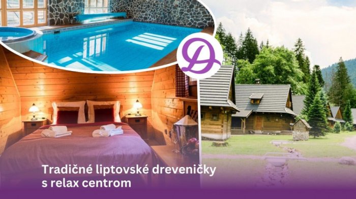 Zakwaterowanie ze śniadaniem lub obiadokolacją i wejściem do centrum relaksu w liptowskich domów drewnianych