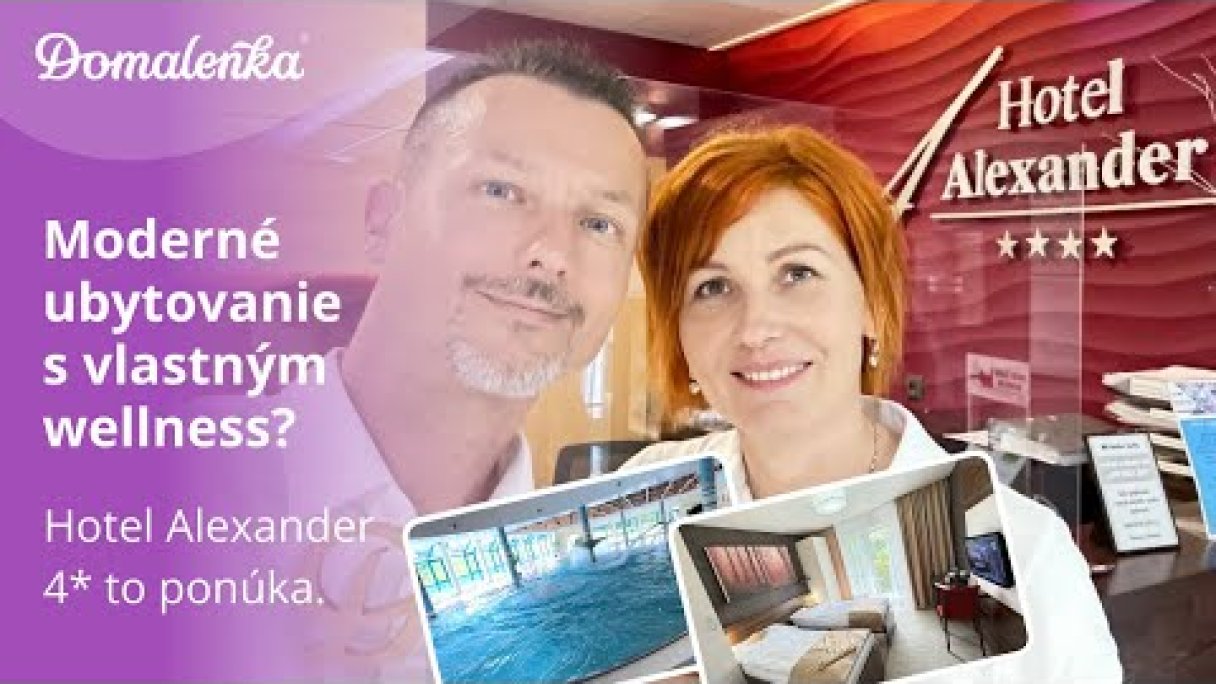 Bardejovské Kúpele: Moderné ubytovanie s vlastným wellness? Hotel Alexander 4* to ponúka Autor: Domalenka predtým Sorger źródło: https://www.youtube.com/@domalenka