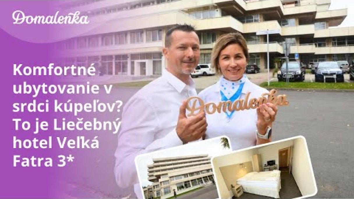 Kúpele Turčianske Teplice: Komfortné ubytovanie v srdci kúpeľov? To je Liečebný hotel Veľká Fatra 3* Autor: Domalenka predtým Sorger źródło: https://www.youtube.com/@domalenka