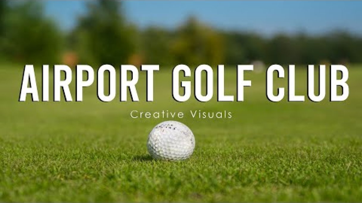 Airport golf club Autor: creativevisuals sk źródło: https://www.youtube.com/@creativevisualssk