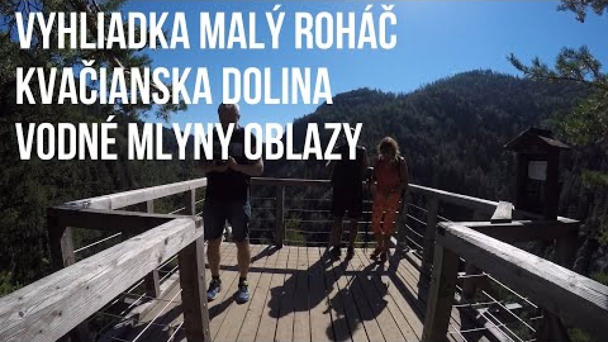 Vyhliadka Malý Roháč - Kvačianska Dolina - Vodné mlyny Oblazy Autor: SLOVENSKO ZHORA źródło: https://www.youtube.com/@SLOVENSKO-ZHORA
