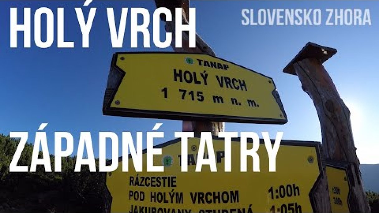 Holý vrch - Turistika Západné Tatry Autor: SLOVENSKO ZHORA źródło: https://www.youtube.com/@SLOVENSKO-ZHORA