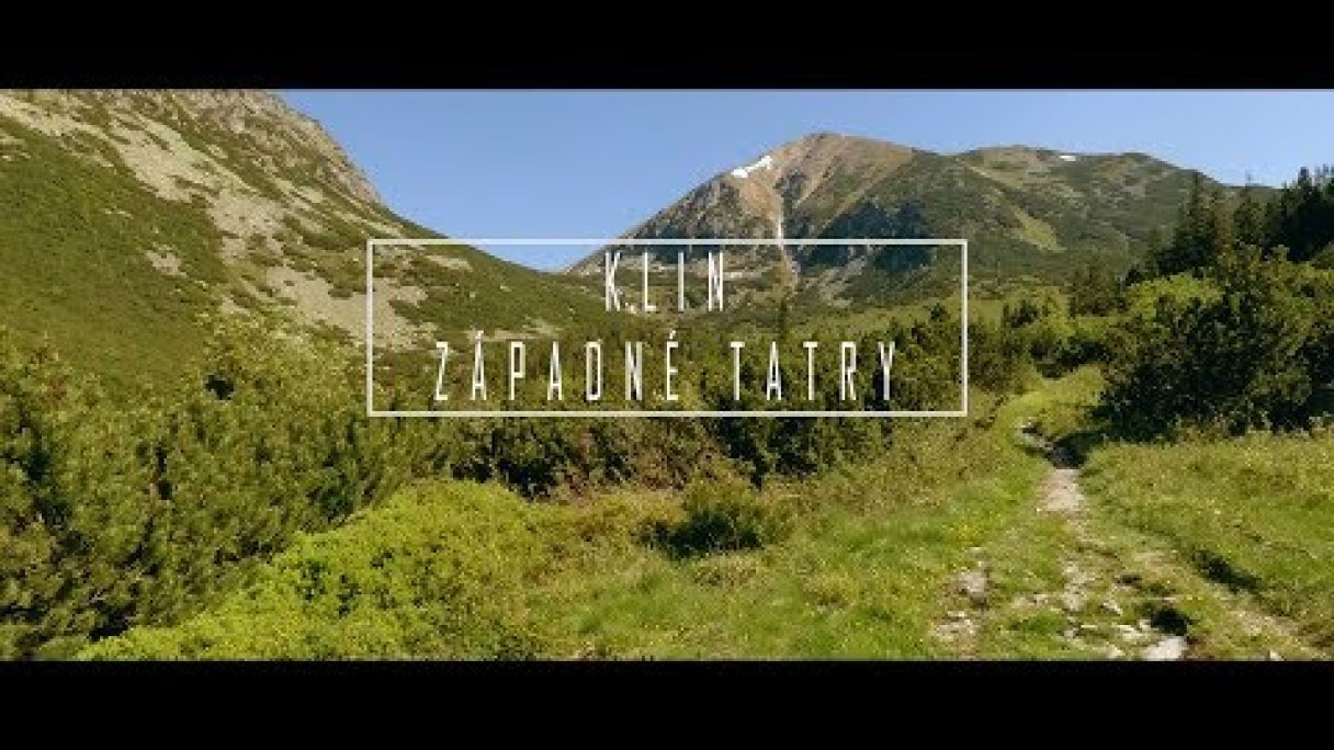 Klin - Západné Tatry/Western Tatras -Slovakia Autor: Hike The World źródło: https://www.youtube.com/@HikeTheWorld Klin - Západné Tatry/Western Tatras -Slovakia Autor: Hike The World źródło: https://www.youtube.com/@HikeTheWorld