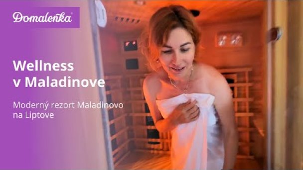 Rezort Maladinovo Liptovský Mikuláš: Wellness Autor: Domalenka predtým Sorger źródło: https://www.youtube.com/@domalenka