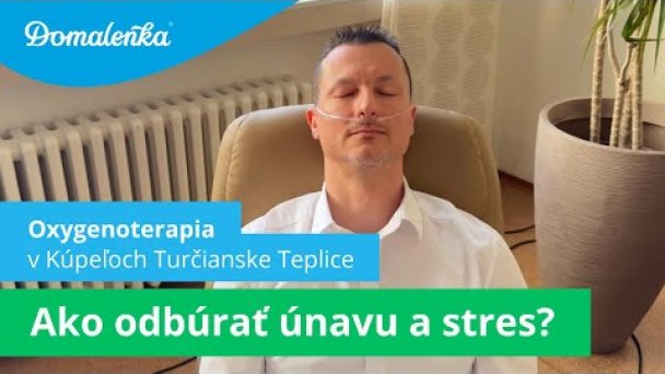 Procedúry v Kúpeľoch Turčianske Teplice: Oxygenoterapia Autor: Domalenka predtým Sorger źródło: https://www.youtube.com/@domalenka