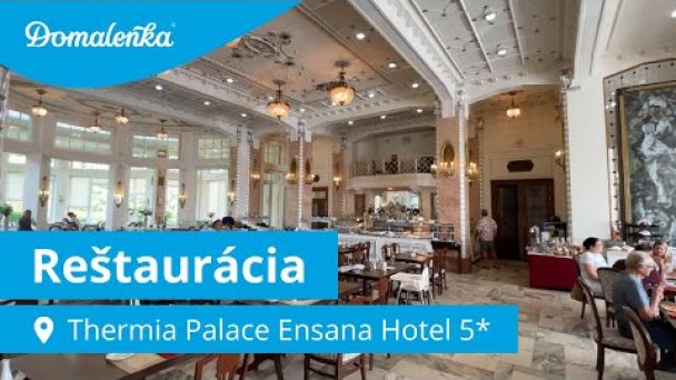 Kúpele Piešťany: Reštaurácia v Thermia Palace Ensana Hoteli 5* Autor: Domalenka predtým Sorger źródło: https://www.youtube.com/@domalenka