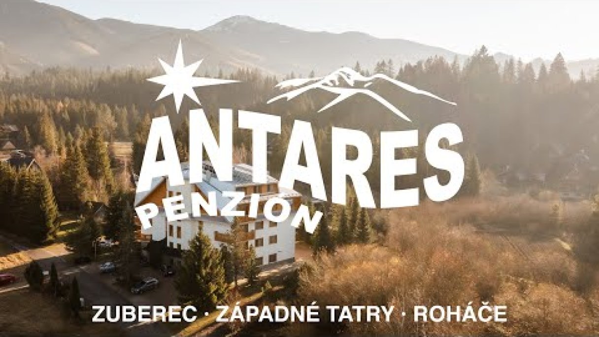 Penzion Antares - Zuberec, Západné Tatry Autor: Penzion Antares - Zuberec źródło: https://www.youtube.com/@PenzionAntares