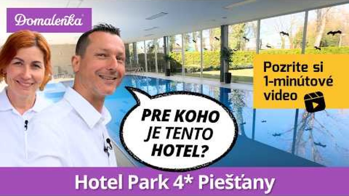 Hotel Park 4* Piešťany: Pre koho je tento hotel? (1 min) Autor: Domalenka predtým Sorger źródło: https://www.youtube.com/@domalenka